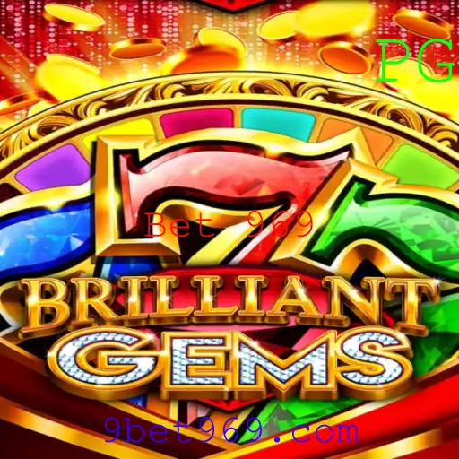 Descubra o Mundo Fascinante de BrilliantGems e Bet 969